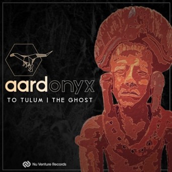 Aardonyx – To Tulum / The Ghost