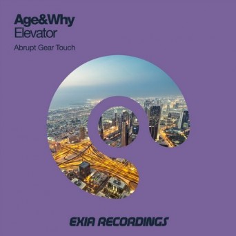 Age&Why – Elevator (Abrupt Gear Touch)