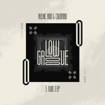 Alexic Rod & Colombo – 1 Two 3 EP