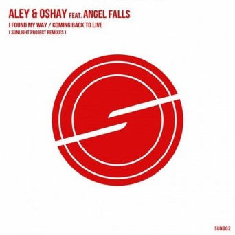 Aley & Oshay feat. Angel Falls – Coming Back to Life (Remixed)