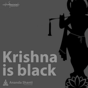 Ananda Shanti – Krishna Is Black