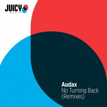 Audax – No Turning Back – Remixes