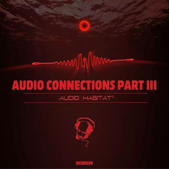 Audio Habitat – Audio Connections Part 3