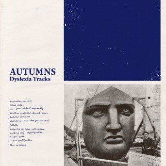 Autumns – Dyslexia Tracks