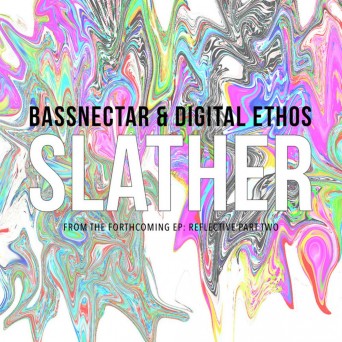 Bassnectar x Digital Ethos – Slather