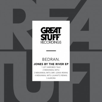 Bedran – Jones By The River EP
