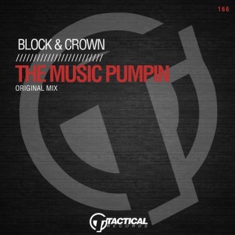 Block & Crown – The Music Pumpin’
