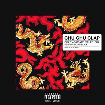 Boaz van de Beatz & G-Buck – Chu Chu Clap