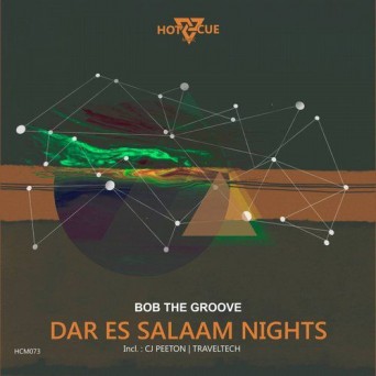 Bob The Groove – Dar Es Salaam Nights