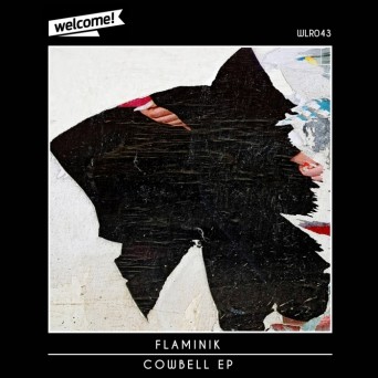 Flaminik – Cowbell EP