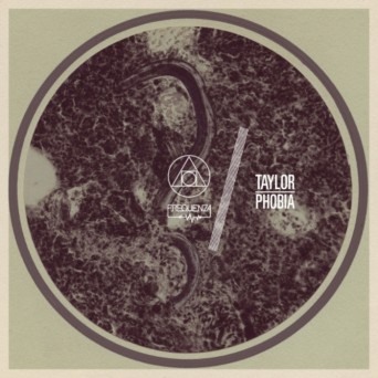 Taylor – Phobia