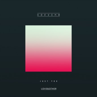 Crvvcks – Just You
