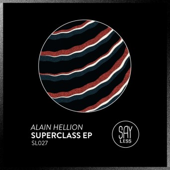 Alain Hellion – Superclass EP
