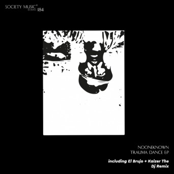 NoOneKnown – Trauma Dance E.P.