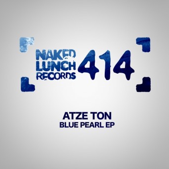 Atze Ton – Blue Pearl EP