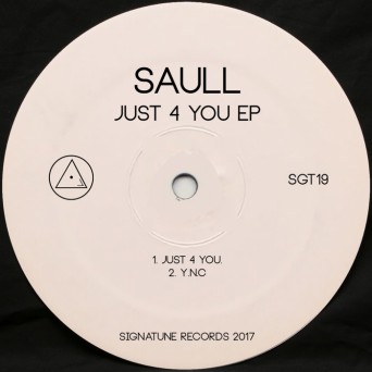 Saull – Saull Just 4 You Ep
