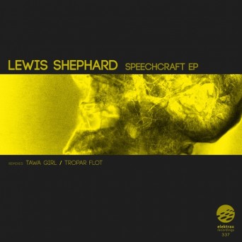 Lewis Shephard – Speechcraft EP