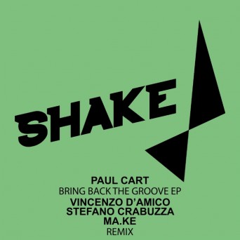 Paul Cart – Bring Back The Groove EP