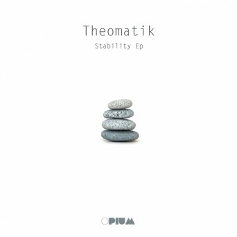 Theomatik – Stability EP