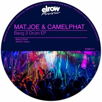 CamelPhat & Mat.Joe – Bang 2 Drum EP