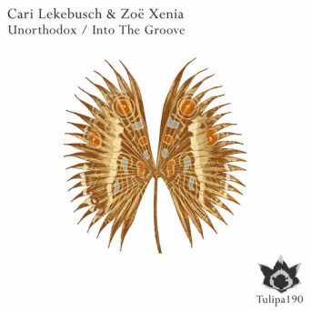 Cari Lekebusch & Zoe Xenia – Unorthodox / Into The Groove