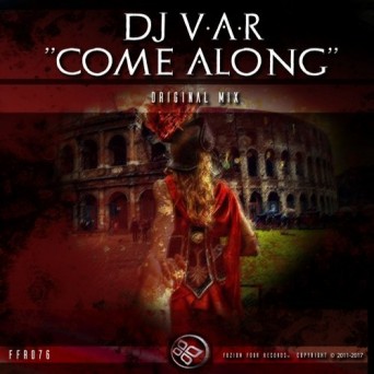 DJ V.A.R. – Come Along