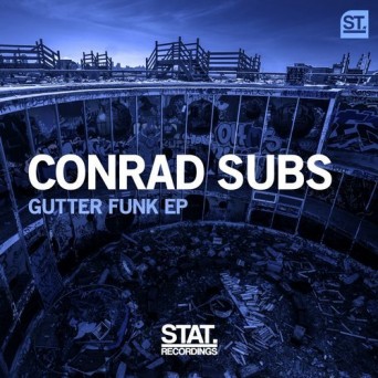 Conrad Subs – Gutter Funk EP