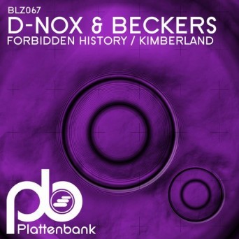 D-Nox & Beckers – Forbidden History / Kimberland
