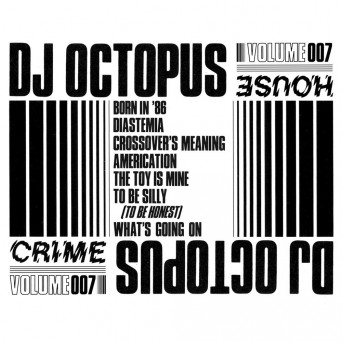 DJ Octopus – House Crime, Vol. 7