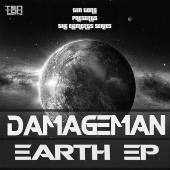 Damageman – Ten Tons presents the Elements Series: Earth