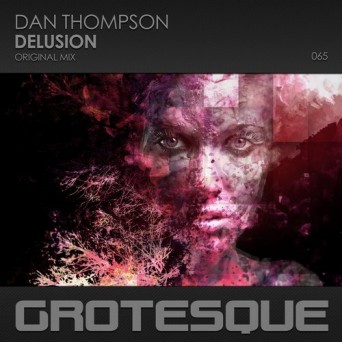 Dan Thompson – Delusion