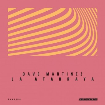 Dave Martinez – La Atarraya
