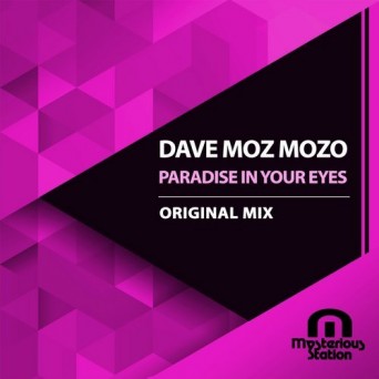 Dave Moz Mozo – Paradise In Your Eyes