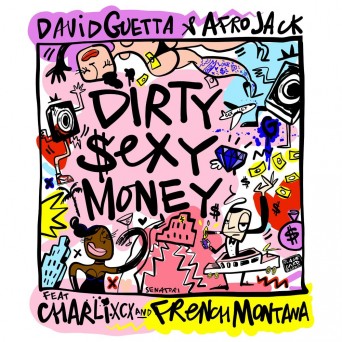 David Guetta & Afrojack – Dirty Sexy Money