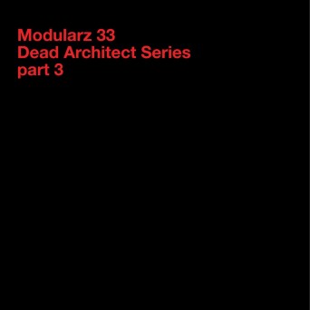 Modularz: Dead Architect Series – Part 3