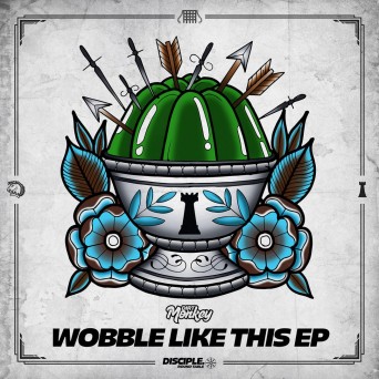 Dirt Monkey – Wobble Like This EP
