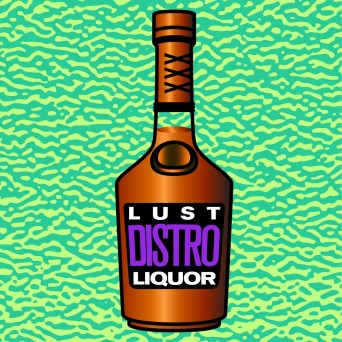 Distro – Lust / Liquor