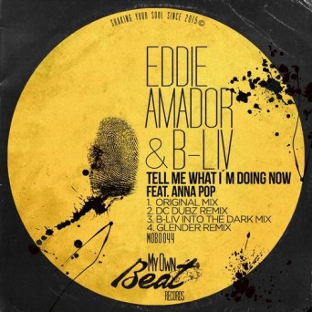 Eddie Amador & B-Liv – Tell Me What I’m Doing Now