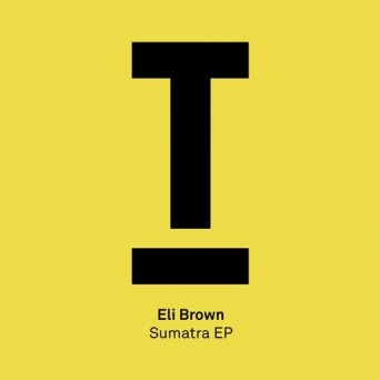 Eli Brown – Sumatra EP