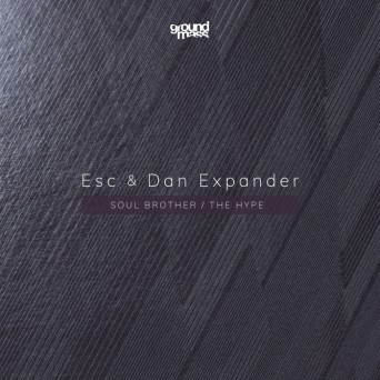 Esc & Dan Expander – Soul Brother