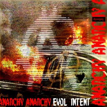 Evol Intent – Anarchy
