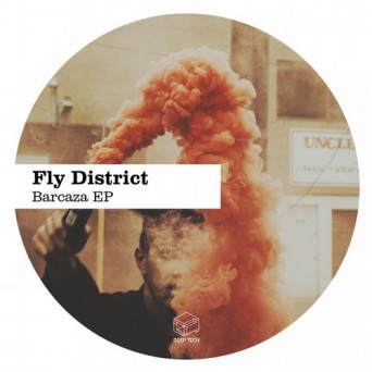 Fly District – Barcaza EP