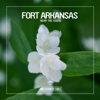 Fort Arkansas – Hear the Sound
