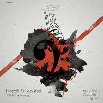 Fractall & Rocksted – This Is the Bass