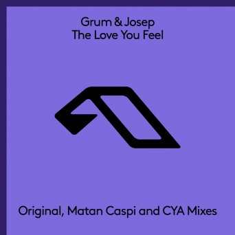 Grum – The Love You Feel