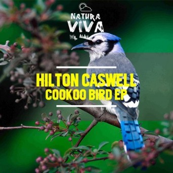 Hilton Caswell – Cookoo Bird EP