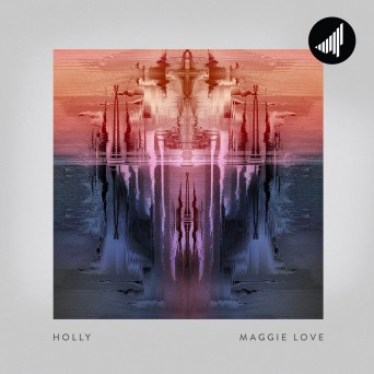 Holly – Maggie Love EP