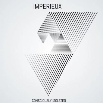 Imperieux – Consciously Isolated