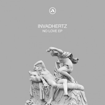 Invadhertz – No Love EP