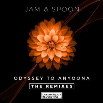 Jam & Spoon – Odyssey to Anyoona (The Remixes)